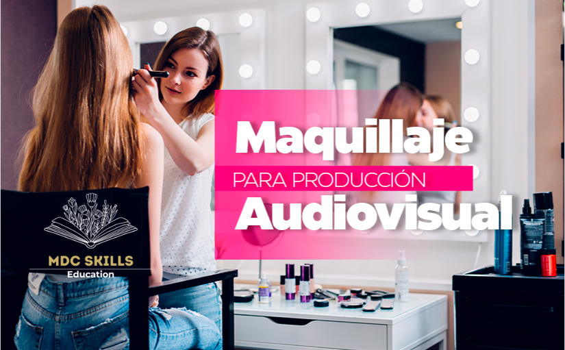 Maquillaje para Producción Audiovisual