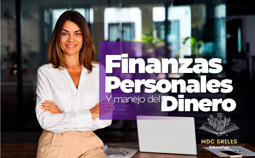 Finanzas Personales y Manejo del Dinero