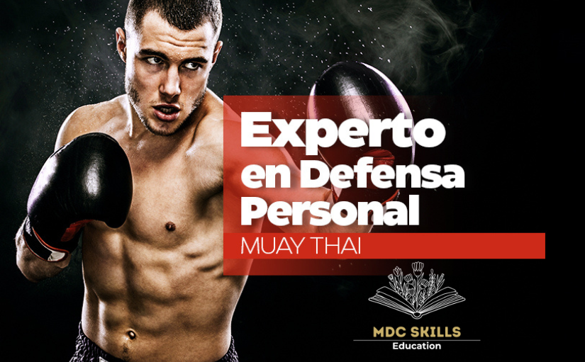 Experto en Defensa Personal, Muay Thai