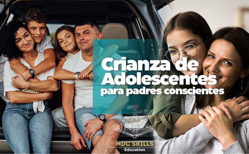 Crianza de Adolescentes para Padres Conscientes